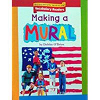 Houghton Mifflin Vocabulary Readers: Theme 6.3 Level 2 Making a Mural 0618648518 Book Cover