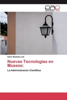 Nuevas Tecnologías en Museos:: La Administración Científica 6202130830 Book Cover