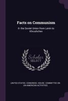 Facts on Communism: II- the Soviet Union from Lenin to Khrushchev 1379261937 Book Cover