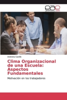 Clima Organizacional de una Escuela: Aspectos Fundamentales 6139006287 Book Cover