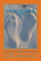 Unanticipated Life 2 1986440826 Book Cover