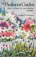 The Piedmont Garden: How to Grow by the Calendar 0872497178 Book Cover