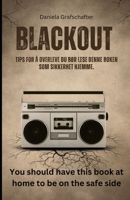 BLACK OUT Tips for å overleve Du bør lese denne boken som sikkerhet hjemme. B0BVST6P31 Book Cover