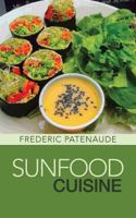 Sunfood Cuisine: A Practical Guide to Raw Vegetarian Cuisine 0965353389 Book Cover
