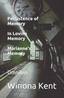 Persistence of Memory / In Loving Memory / Marianne's Memory: Omnibus 1777298687 Book Cover