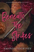 Beneath the Strokes B0GG7GG85R Book Cover