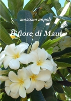 Il fiore di Maui 1326049356 Book Cover