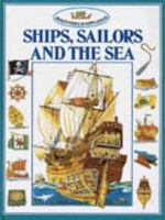 Ships, Sailors and the Sea (Usborne Beginner's Knowledge) 0746002858 Book Cover
