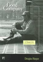 Good Company: A Tramp Life 1594511845 Book Cover