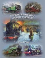 Steam Trains and Jigsaw Puzzles 1425997945 Book Cover