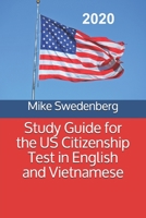 Study Guide for the US Citizenship Test in English and Vietnamese 1660021065 Book Cover