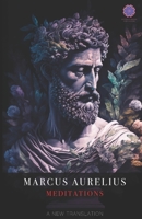 Marcus Aurelius Meditations: A New Translation B0BYRJLNDS Book Cover