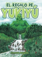 El Regalo De Yukiy� 1728345073 Book Cover