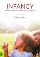 Infancy: Development from Birth to Age 3 0205734197 Book Cover