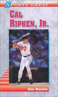 Sports Great: Cal Ripken, Jr. (Sports Great Books) 089490387X Book Cover