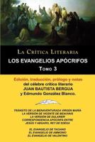 Los Evangelios Apocrifos Tomo 3, Coleccion La Critica Literaria Por El Celebre Critico Literario Juan Bautista Bergua, Ediciones Ibericas 8470839624 Book Cover