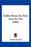 Galilee Drame En Trois Actes En Vers (1867) 1161175385 Book Cover