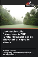 Uno studio sulla formazione AICRP (Unità Malabari) per gli allevatori di capre in Kerala (Italian Edition) 6207661877 Book Cover