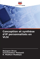 Conception et synthèse d'IP personnalisés en VLSI 6203794856 Book Cover