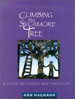 Climbing the Sycamore Tree: A Study on Choice and Simplicity 0835809463 Book Cover