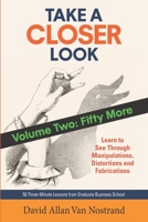 Take a Closer Look : Volume Two: Fifty More 1791995780 Book Cover