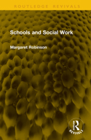 Schools and Social Work (Routledge Revivals) 1041362722 Book Cover