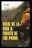Viaje de la vida a trav�s de los Pasos B0BFHS69CJ Book Cover
