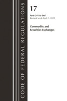Code of Federal Regulations Title 17 Commodity Security Exch 241-End 2023 1636714994 Book Cover