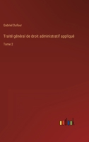 Trait� g�n�ral de droit administratif appliqu�: Tome 2 3368224735 Book Cover