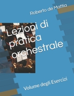 Lezioni di pratica orchestrale: Volume degli Esercizi B0FXRJYJVX Book Cover