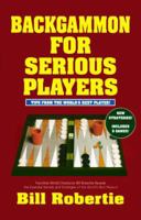 Backgammon for Serious Players 158042077X Book Cover