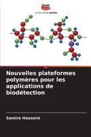Nouvelles plateformes polymères pour les applications de biodétection (French Edition) 6209147534 Book Cover