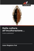 Dalla cultura all'inculturazione...: Cultura, parliamone! 6204161040 Book Cover
