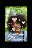 A MI CORAZÓN LO MATÓ UN OVNI: LIBRO DE POEMAS (Spanish Edition) B0CNWB3R8B Book Cover