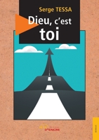 Dieu, c'est toi (French Edition) 2355230552 Book Cover