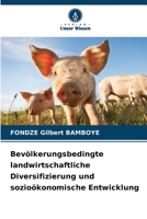 Bevölkerungsbedingte landwirtschaftliche Diversifizierung und sozioökonomische Entwicklung 6205703610 Book Cover