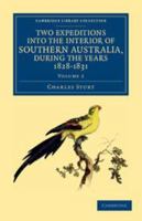 Two Expeditions into the Interior of Southern Australia - Volume 2 3842455445 Book Cover