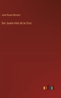 Sor Juana Inés de la Cruz 336804642X Book Cover