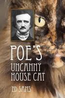 Poe's Uncanny House Cat 1500603597 Book Cover