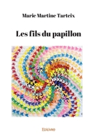 Les fils du papillon (French Edition) 2414622903 Book Cover