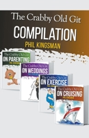 The Crabby Old Git: Compilation Books 1 to 4 B0CLQVHF3L Book Cover