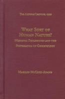 What Sort of Human Nature?: Medieval Philosophy and the Systematics of Christology (Aquinas Lecture) 0874621666 Book Cover