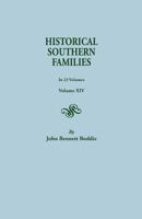 Historical Southern Families. in 23 Volumes. Volume XIV 0806304502 Book Cover