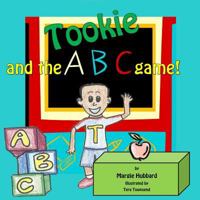 Tookie and the ABC game! 1495350355 Book Cover