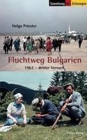 Fluchtweg Bulgarien 3866141270 Book Cover