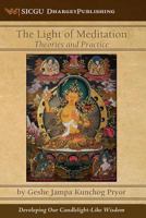 Light of Meditation & Theories and Practice: Developing Our Candlelight-Like Wisdom 0999014110 Book Cover