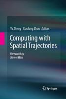 Computing with Spatial Trajectories 1461416280 Book Cover