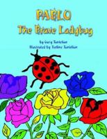 Pablo, the Brave Ladybug 1425715052 Book Cover