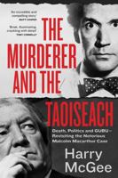 The Murderer and the Taoiseach 1399718592 Book Cover