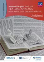 Advanced Higher English: Textual Analysis (with Advice on Creative Writing) 1471883027 Book Cover